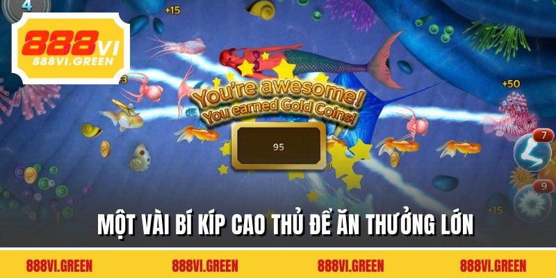 Một vài bí kíp cao thủ để ăn thưởng lớn