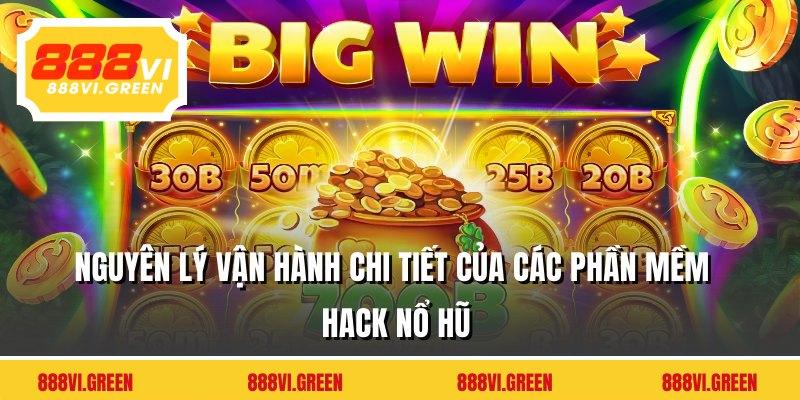 Nguyên lý vận hành chi tiết của các phần mềm hack nổ hũ